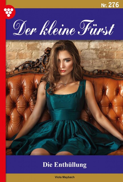 Der kleine Fürst 276 – Adelsroman, Viola Maybach