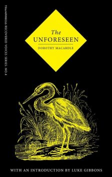 The Unforeseen, Dorothy Macardle