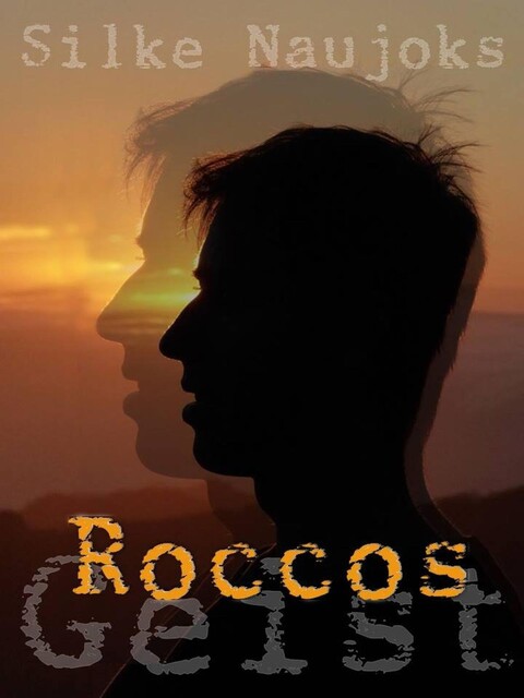 Roccos Geist, Silke Naujoks