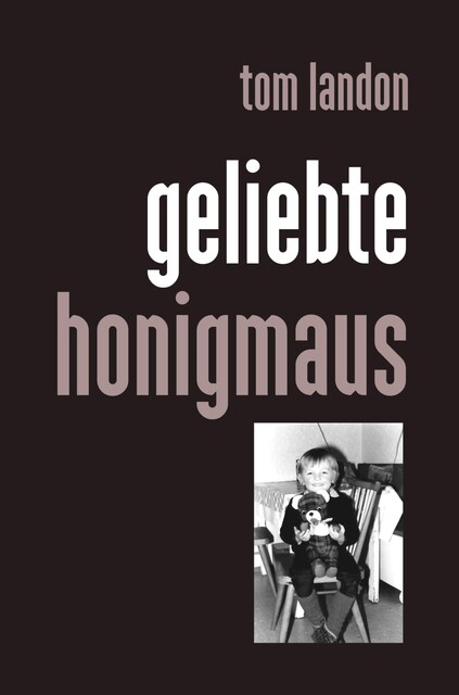 Geliebte Honigmaus, Tom Landon
