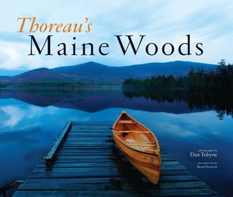 Thoreau's Maine Woods, Dan Tobyne