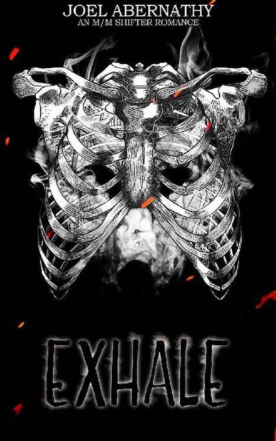 Exhale: Flesh & Bone (Book 1), Joel Abernathy