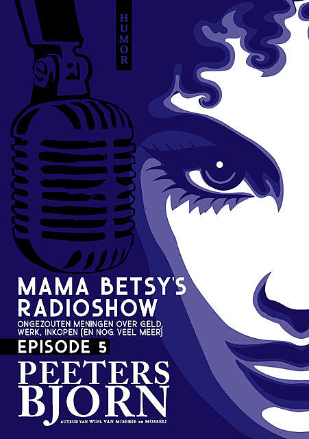 Mama Betsy's Radioshow: episode 5, Bjorn Peeters
