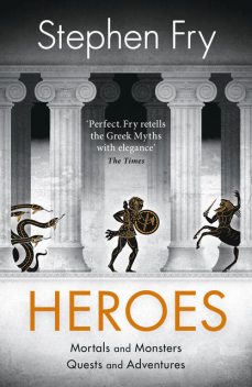 Heroes: Volume II of Mythos, Stephen Fry
