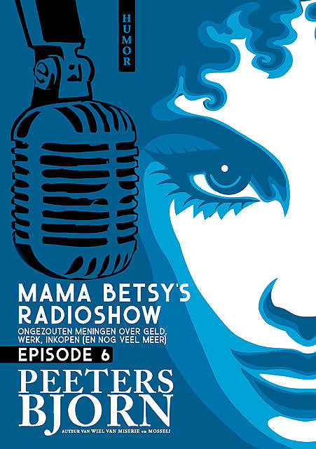 Mama Betsy's Radioshow: episode 6, Bjorn Peeters
