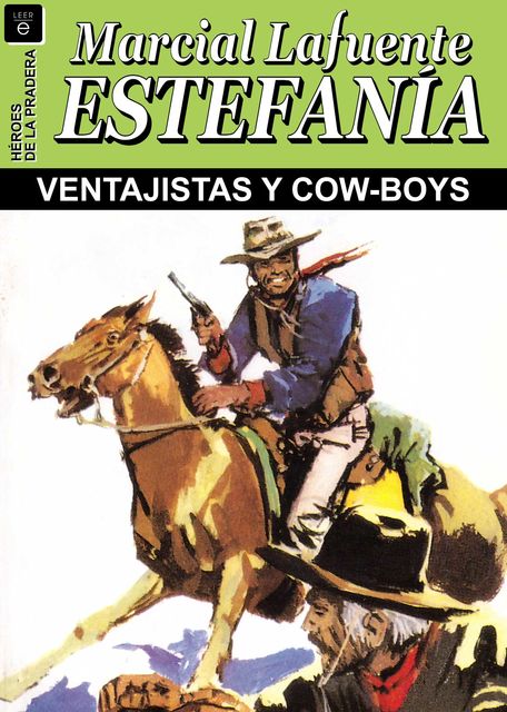 Ventajistas y cow-boys, Lafuente Estefanía, Marcial