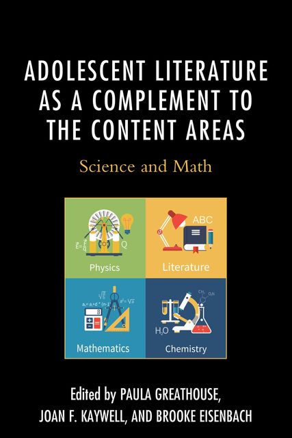 Adolescent Literature as a Complement to the Content Areas, Paula Greathouse