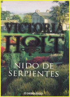 Nido De Serpientes, Victoria Holt