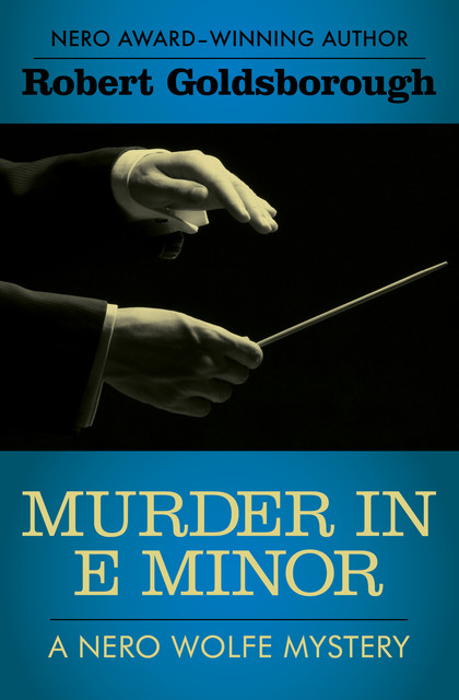 Murder in E Minor, Robert Goldsborough