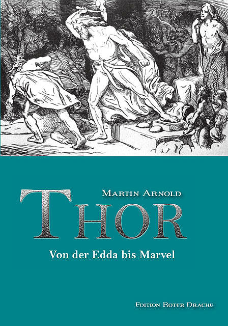 Thor, Martin Arnold