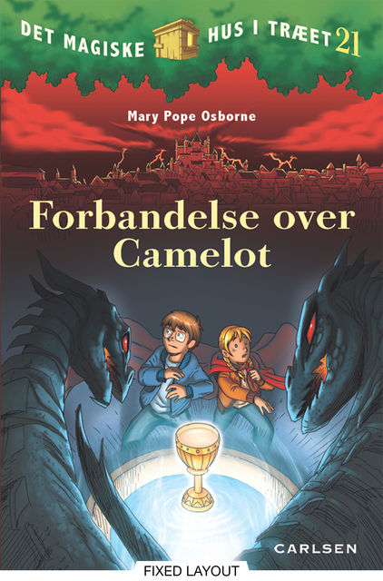 Det magiske hus i træet 21: Forbandelse over Camelot, Mary Pope Osborne