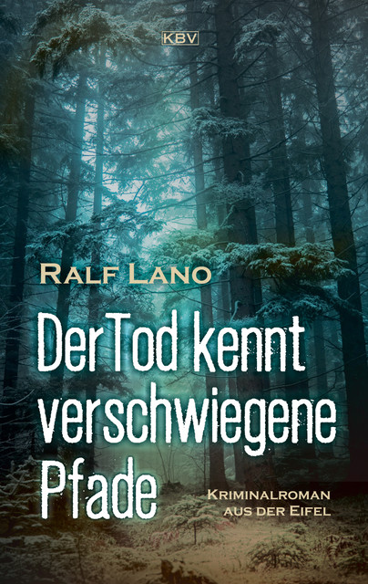 Der Tod kennt verschwiegene Pfade, Ralf Lano
