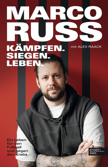 Kämpfen. Siegen. Leben, Alex Raack, Marco Russ