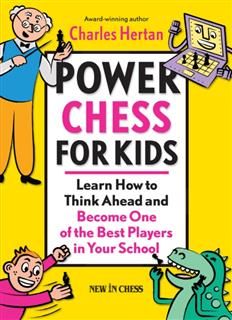 Power Chess for Kids, Charles Hertan