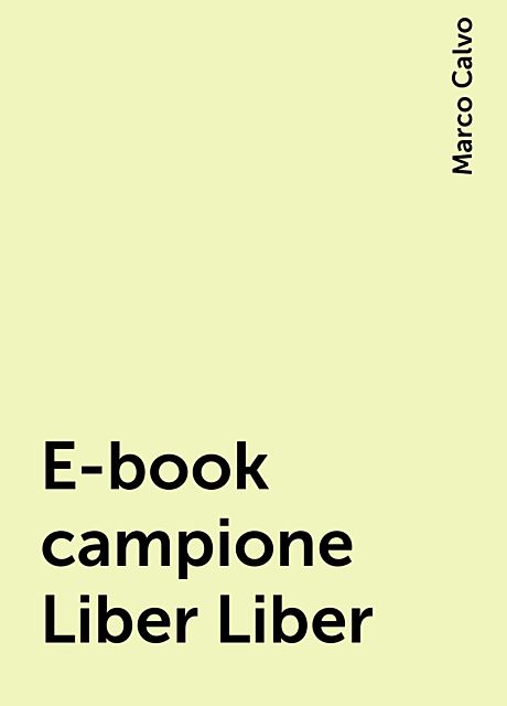E-book campione Liber Liber, Marco Calvo
