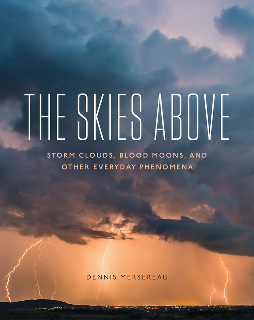 The Skies Above, Dennis Mersereau