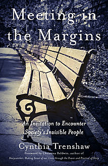 Meeting in the Margins, Cynthia Trenshaw