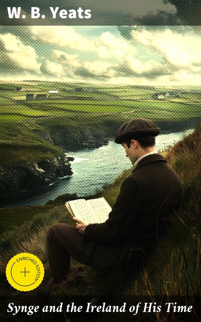 Synge and the Ireland of His Time, William Butler Yeats