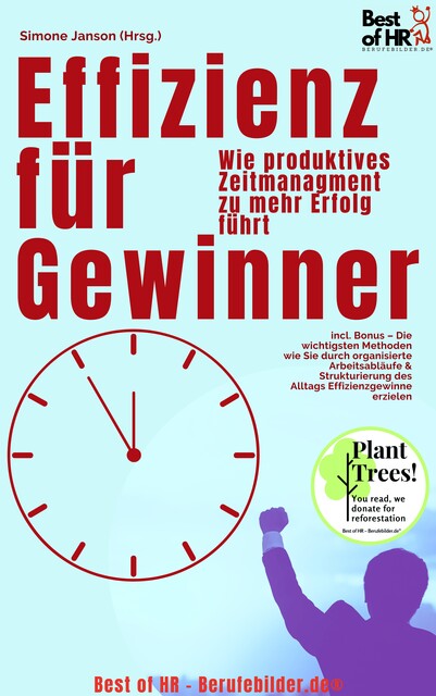 Effizienz für Gewinner – Wie produktives Zeitmanagment zu mehr Erfolg führt, Simone Janson