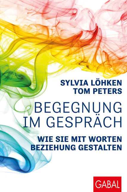 Begegnung im Gespräch, Sylvia Löhken, Tom Peters