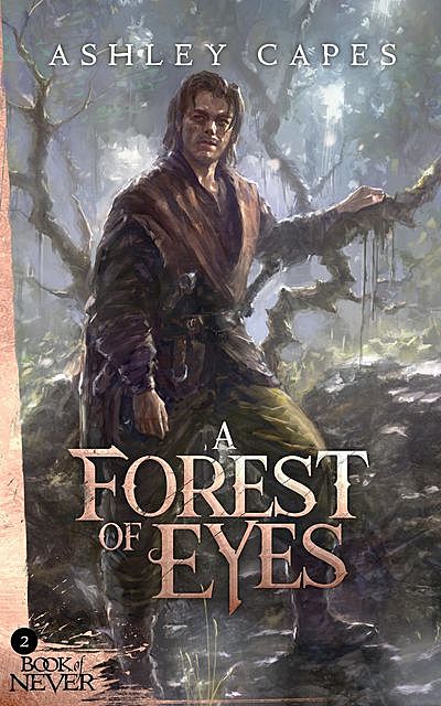 A Forest of Eyes, Ashley Capes
