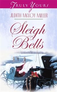Sleigh Bells, Judith Mccoy Miller