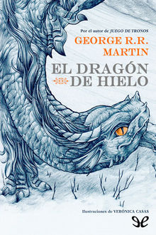 El dragón de hielo, George R. R. Martin