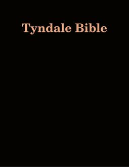 Tyndale Bible, William Tyndale