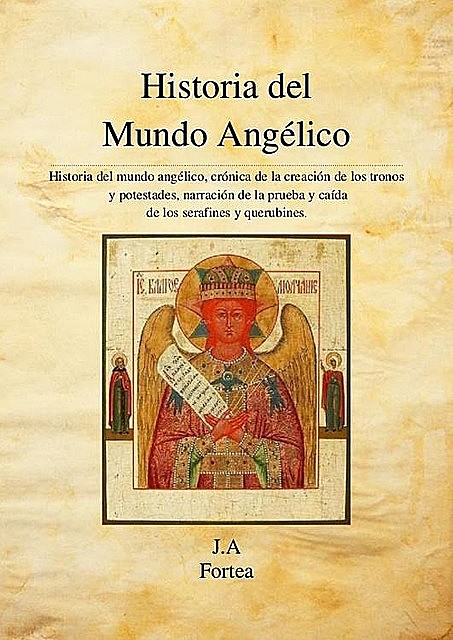 Historia del Mundo Angelico, Jose Antonio Fortea