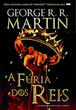 A Fúria dos Reis, George R.R.Martin