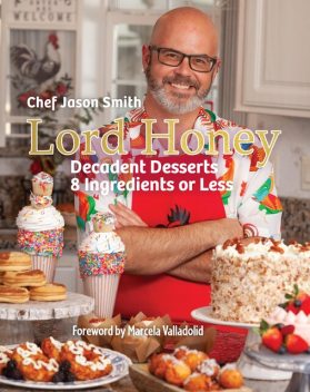 Lord Honey, Chef Jason Smith