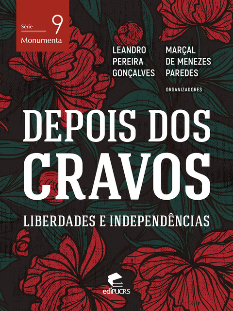 Depois dos cravos: liberdades e independências, Gonçalves Leandro, Marçal de Menezes Paredes