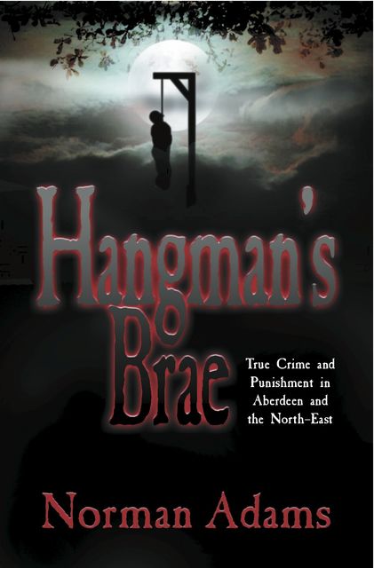 Hangman's Brae, Norman Adams