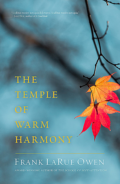 Temple of Warm Harmony, Frank Owen