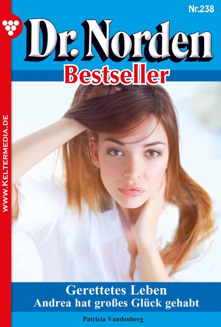 Dr. Norden Bestseller 238 – Arztroman, Patricia Vandenberg