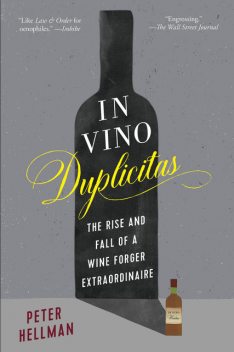 In Vino Duplicitas, Peter Hellman