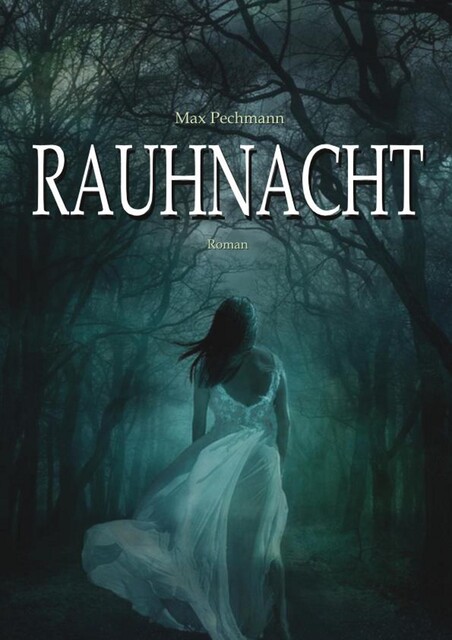 Rauhnacht, Max Pechmann