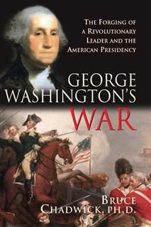 George Washington's War, Bruce Chadwick