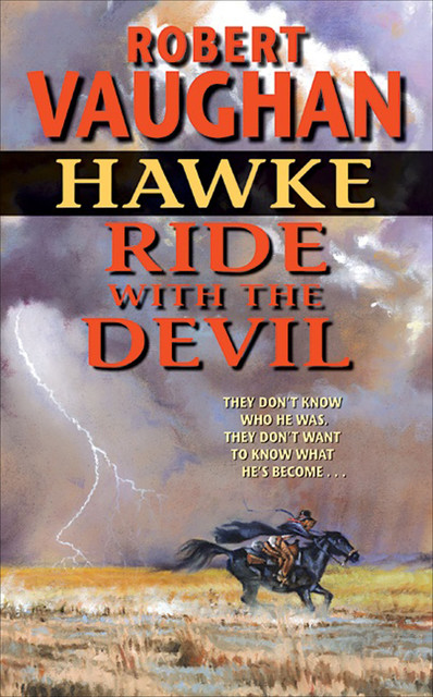 Hawke: Ride With the Devil, Robert Vaughan