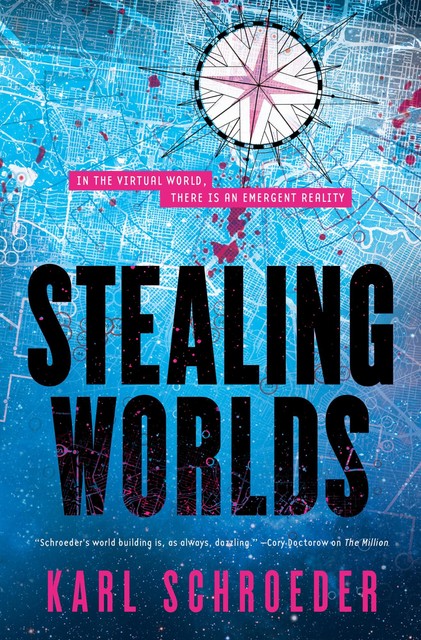 Stealing Worlds, Karl Schroeder