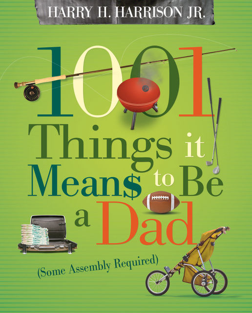 1001 Things it Means to Be a Mom, Harry Harrison