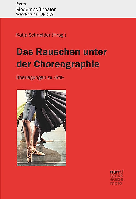 Das Rauschen unter der Choreographie, Katja Schneider