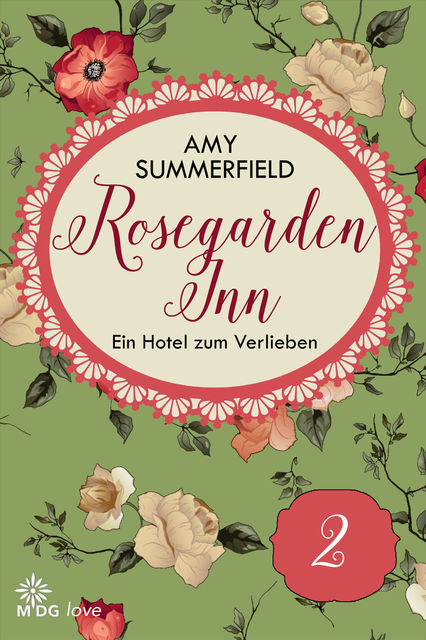 Rosegarden Inn – Ein Hotel zum Verlieben – Folge 2, Amy Summerfield