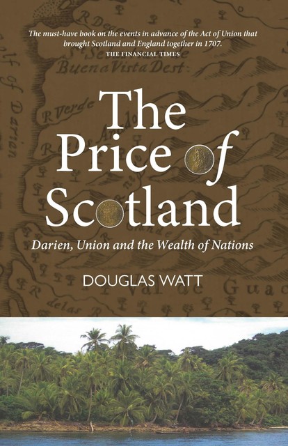 The Price of Scotland, Douglas Watt