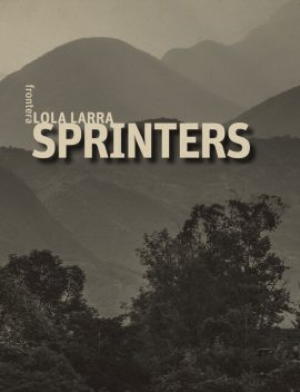 Sprinters, Lola Larra