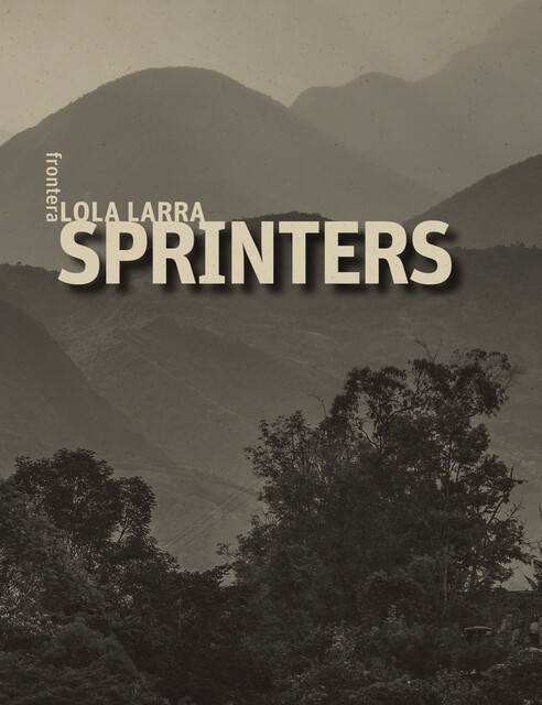 Sprinters, Lola Larra