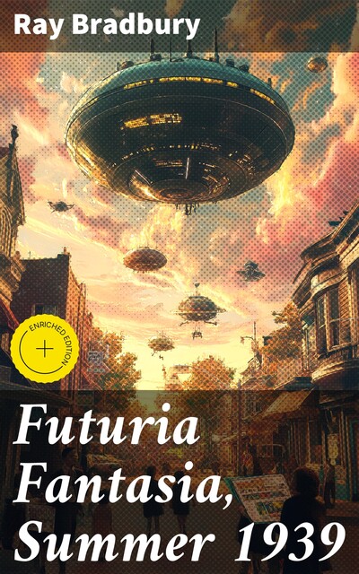 Futuria Fantasia, Summer 1939, Ray Bradbury