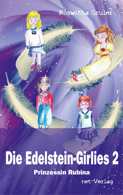 Die Edelstein-Girlies 2 – Prinzessin Rubina, Roswitha Gruler