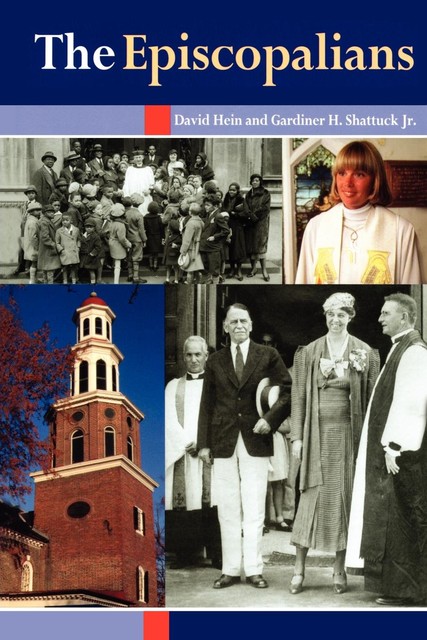 The Episcopalians, J.R., David Hein, Gardiner H. Shattuck