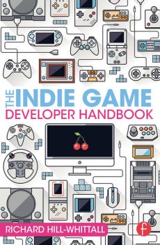 The Indie Game Developer Handbook, 